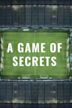 A Game of Secrets