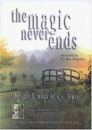 The Magic Never Ends: The Life and Work of C.S. Lewis