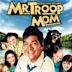 Mr. Troop Mom – Das verrrückte Feriencamp