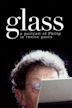 Glass: A Portrait of Philip in 12 Parts