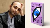 Author Mohsin Hamid on His New Novel, Working With Riz Ahmed and the Value of a Limited Series