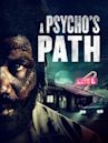 A Psycho's Path