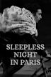 Sleepless Night in Paris