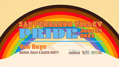 San Fernando Valley Pride to showcase the power and diversity of the LGBTQ+ community in the 818