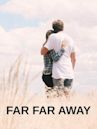 Far Far Away (film)