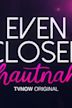 Even Closer: Hautnah