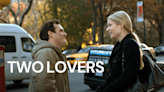 Two Lovers (2008) Streaming: Watch & Stream Online via Hulu & Peacock