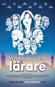 When You Are Lärare