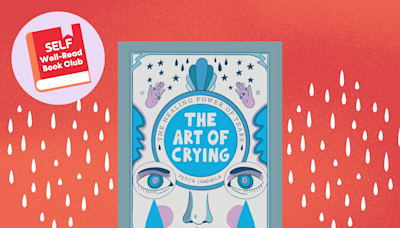 ‘The Art of Crying’ Is Our May SELF Well-Read Book Club Pick