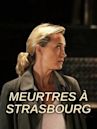 Meurtres à Strasbourg