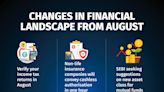 Key financial changes in August: Tax deadline, faster cashless insurance approvals and new credit card rules