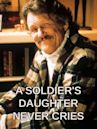 A Soldier's Daughter Never Cries (film)