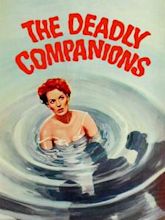 The Deadly Companions