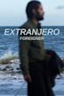 Extranjero: Foreigner