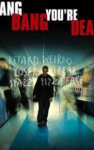 Bang Bang You're Dead (film)