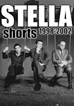 Stella Shorts 1998-2002 (Video 2002) - IMDb