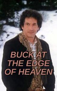 Buck at the Edge of Heaven