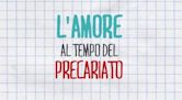 L'amore al tempo del precariato