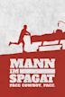 Mann im Spagat: Pace, Cowboy, Pace