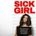 Sick Girl – Lügen haben kurze Beine