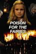 Poison for the Fairies