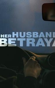 Her Husband's Betrayal