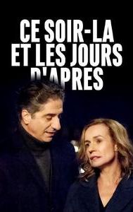 Ce soir-là et les jours d'après