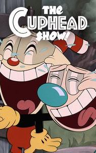 The Cuphead Show!