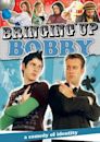 Bringing Up Bobby (2009 film)