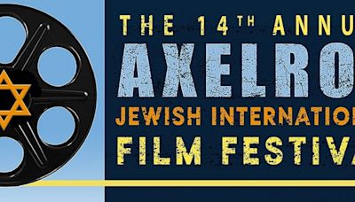 14th Annual Axelrod Jewish International Film Festival to Return With In-Person Screenings