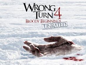 Wrong Turn 4: Bloody Beginnings