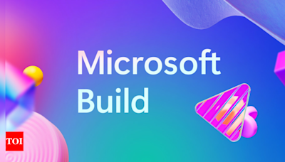 Microsoft Build 2024: How to watch the event, new AI features and what more to expect - Times of India