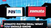 Paytm deal could be Zomato's largest buyout after Uber Eats, Blinkit | Key points