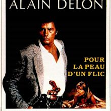 Pour la peau d'un flic - Film 1981 - AlloCiné