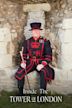 Inside the Tower of London