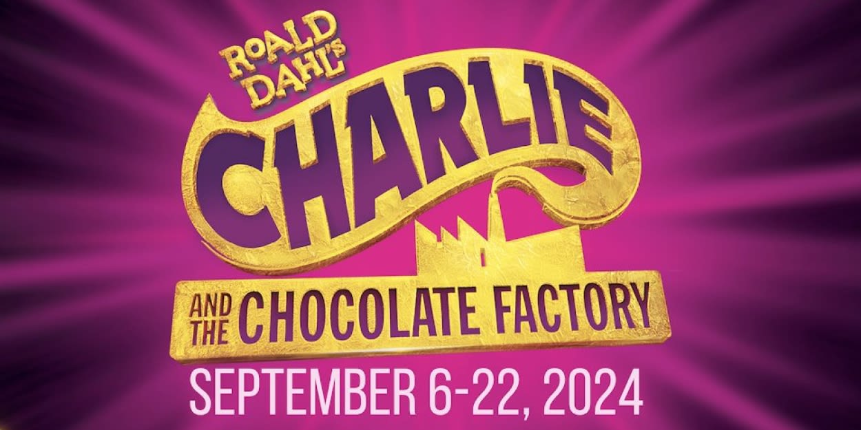 CHARLIE AND THE CHOCOLATE FACTORY Announced At Palo Alto Players