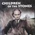 Children of the Stones