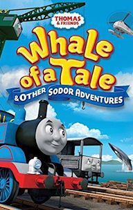 Thomas & Friends: Whale of a Tale and Other Sodor Adventures