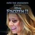 Into the Unknown: Making Frozen II