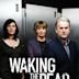 Waking the Dead – Im Auftrag der Toten