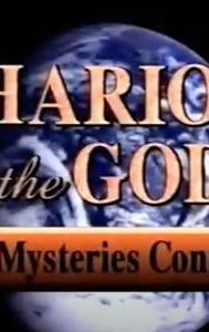 Chariots of the Gods? The Mysteries Continue