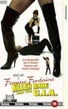 Femme Fontaine: Killer Babe for the C.I.A. (1994) - IMDb