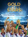 Gold Stars: The Story Behind the FIFA World Cup Tournaments