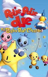 William Joyce's Rolie Polie Olie: The Baby Bot Chase