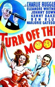 Turn Off the Moon