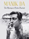 Manik Da: The Mystique of Pather Panchali