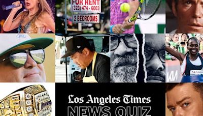 Los Angeles Times News Quiz this week: A closer look at Swift quakes, golf grief and more