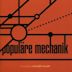 Kollektion 03: Populäre Mechanik Compiled by Holger Hiller