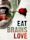 Eat, Brains, Love