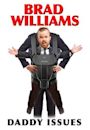 Brad Williams: Daddy Issues